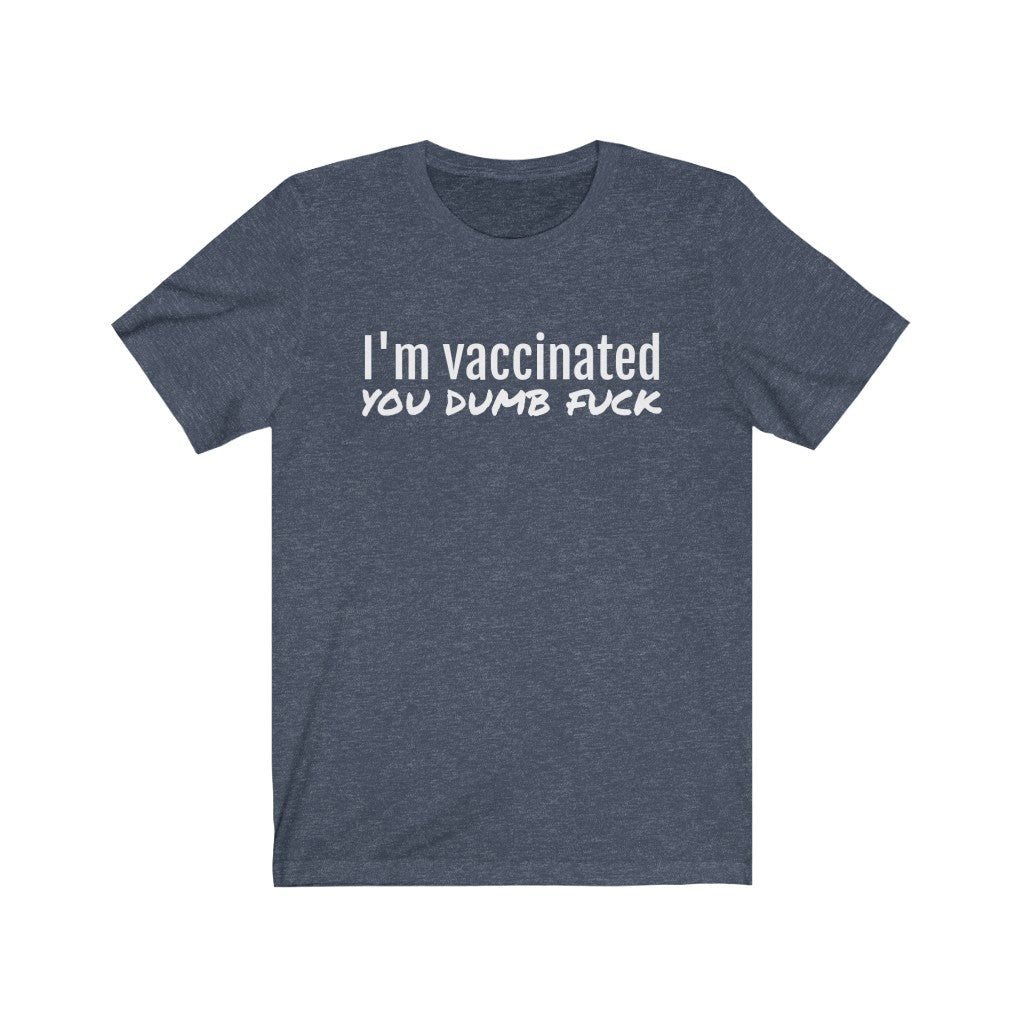 I'm Vaccinated Jersey Short Sleeve Tee